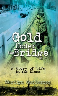 Gold under the bridge Gold under the bridge